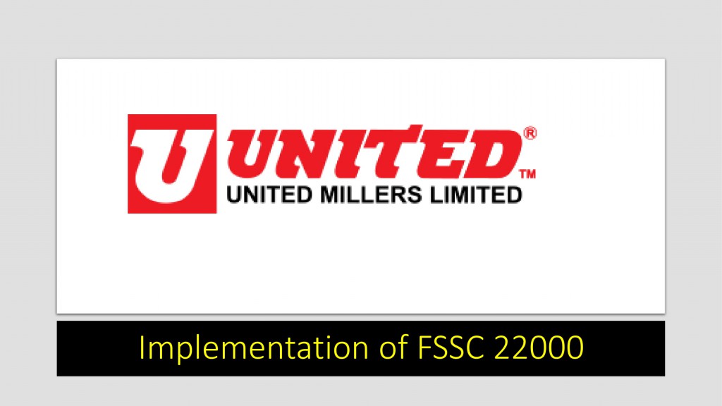 Implementation of FSSC 22000- United Millers-1 Implementation of FSSC 22000- United Millers-1